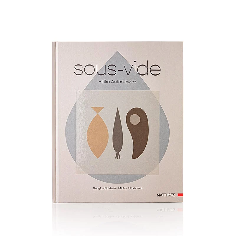 Sous Vide, Heiko Antoniewicz, gebunden, 240 Seiten, 1 St